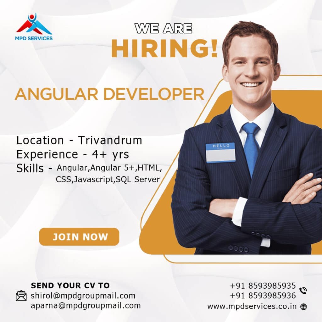 We are hiring Angular Developer in Trivandrum Location with 4+ years experience. Apply Now