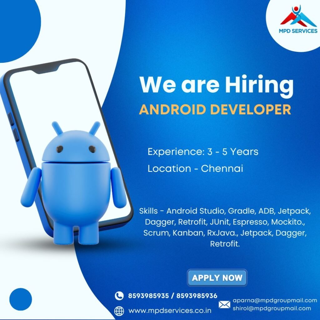 Hiring Experienced Android Developers in Chennai